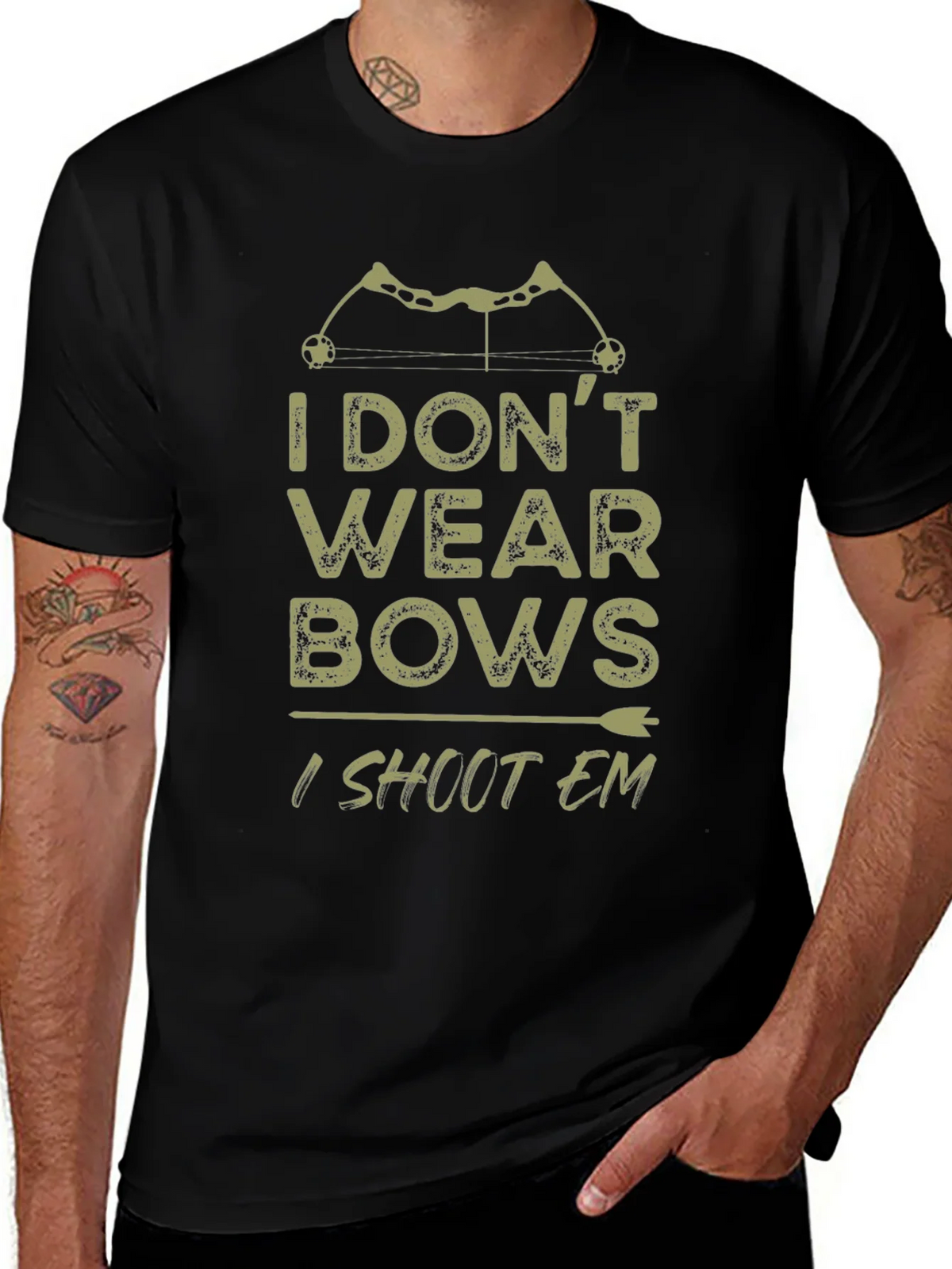 Archery Bows T-Shirt - I Dont Wear Bows I Shoot Em